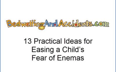 13 Practical Ideas for Easing a Child’s Fear of Enemas