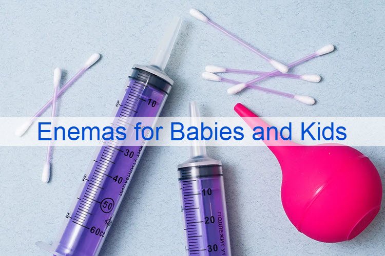 Enemas for Babies and Kids